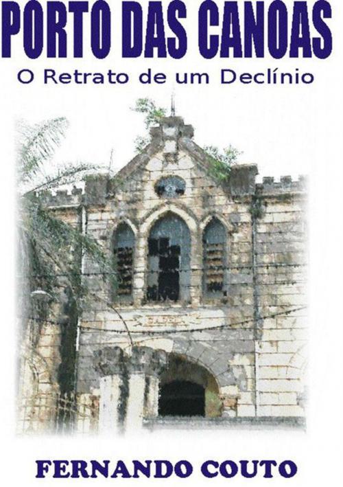 Cover of the book Porto Das Canoas by Fernando Couto, Clube de Autores