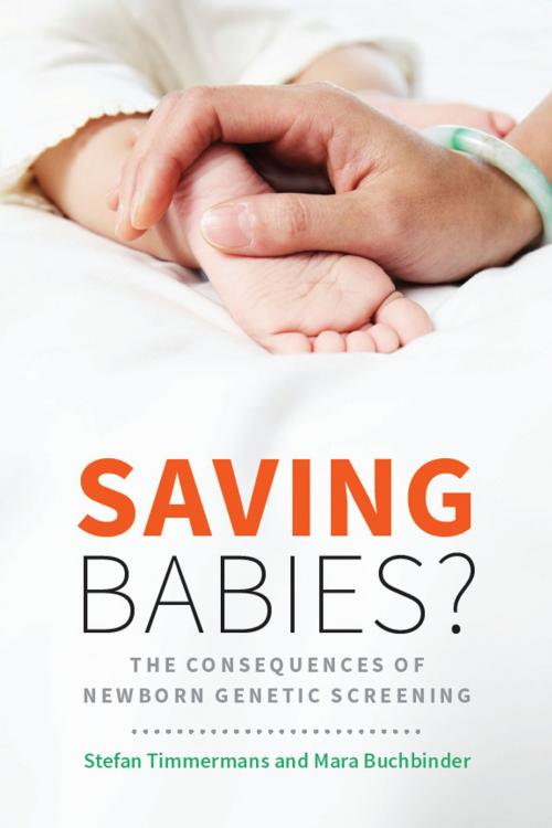 Cover of the book Saving Babies? by Stefan Timmermans, Mara Buchbinder, University of Chicago Press