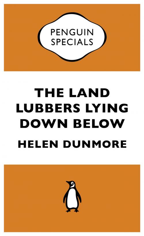 Cover of the book The Land Lubbers Lying Down Below by Helen Dunmore, Penguin Books Ltd