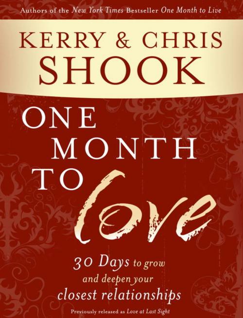 Cover of the book One Month to Love by Kerry Shook, Chris Shook, The Crown Publishing Group