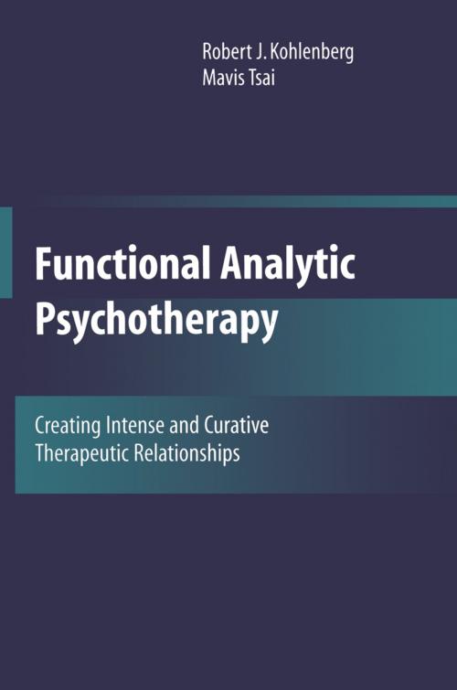 Cover of the book Functional Analytic Psychotherapy by Robert J. Kohlenberg, Mavis Tsai, Springer US