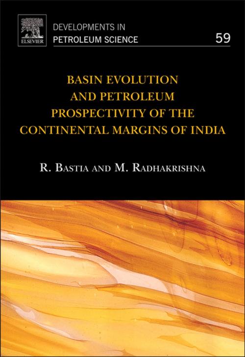 Cover of the book Basin Evolution and Petroleum Prospectivity of the Continental Margins of India by Rabi Bastia, M. Radhakrishna, Elsevier Science