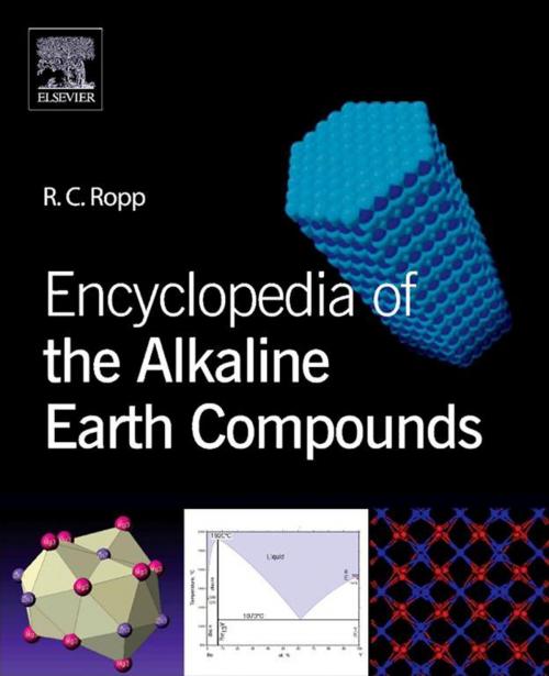 Cover of the book Encyclopedia of the Alkaline Earth Compounds by Richard C. Ropp, Elsevier Science