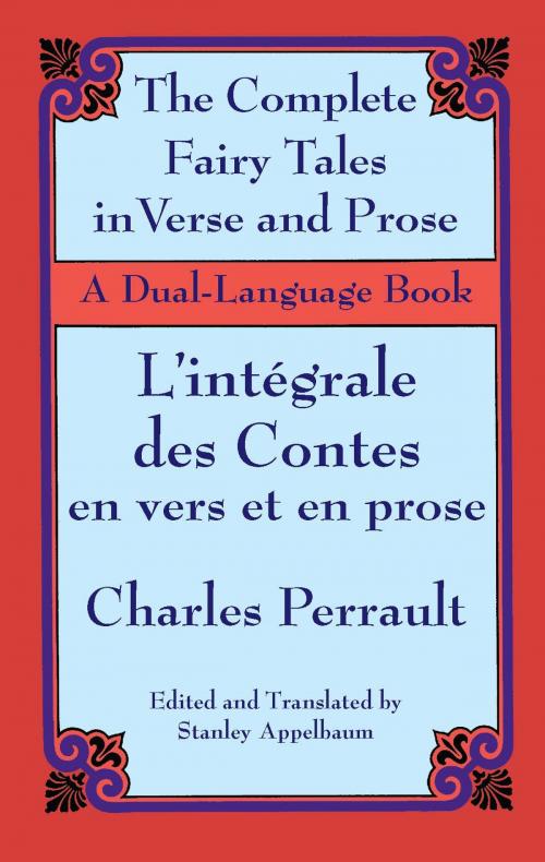 Cover of the book The Fairy Tales in Verse and Prose/Les contes en vers et en prose by Charles Perrault, Dover Publications