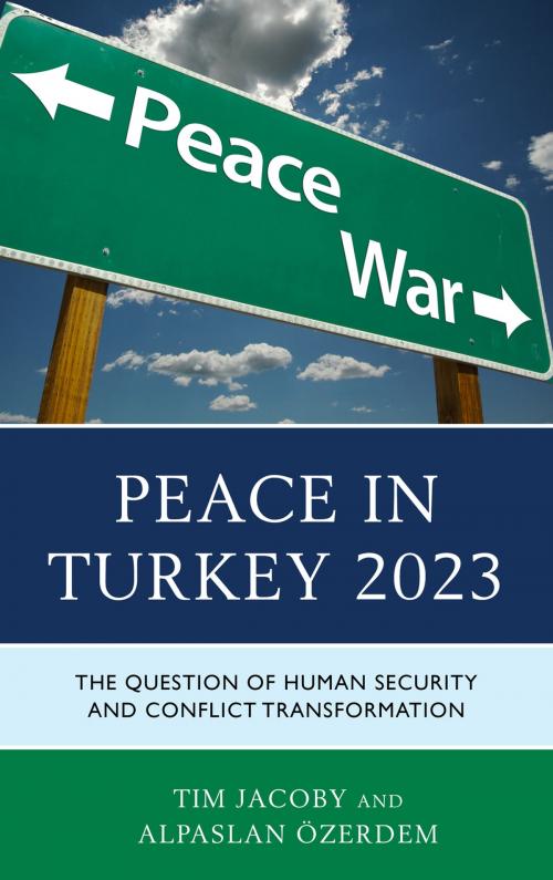 Cover of the book Peace in Turkey 2023 by Tim Jacoby, Alpaslan Özerdem, Lexington Books