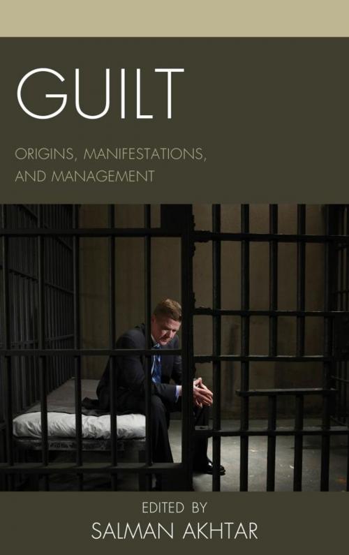 Cover of the book Guilt by Elio Frattaroli, Elaine Zickler, Salman Akhtar, Stanley J. Coen, Robert Kravis, Jeanne Bailey, Desy Safán-Gerard, D. M. D. Singletary, Jason Aronson, Inc.