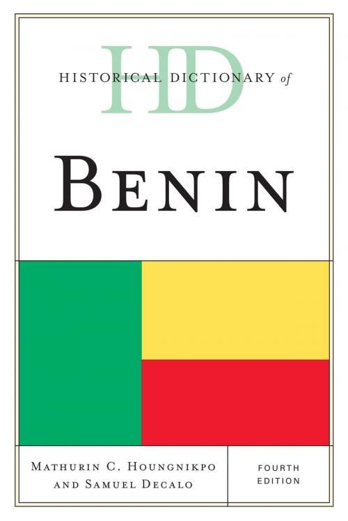 Cover of the book Historical Dictionary of Benin by Mathurin C. Houngnikpo, Samuel Decalo, Scarecrow Press