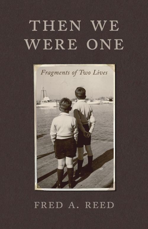 Cover of the book Then We Were One by Fred A. Reed, Talonbooks