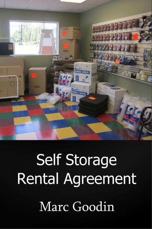 Cover of the book Self Storage Rental Agreement by Marc Goodin, Marc Goodin