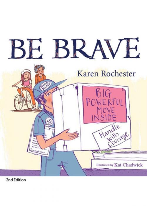 Cover of the book Be Brave by Karen Rochester, Woodslane Press