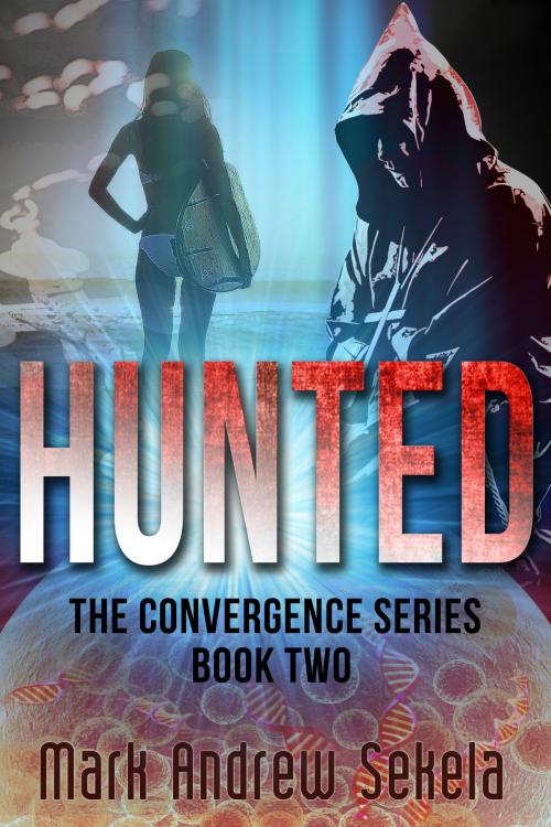 Cover of the book Hunted by Mark Andrew Sekela, Mark Andrew Sekela