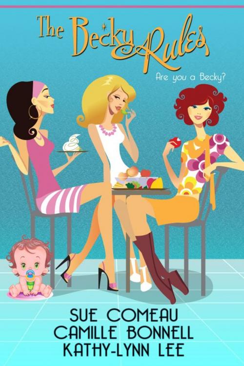 Cover of the book The Becky Rules by Sue Comeau..., Sue Comeau...