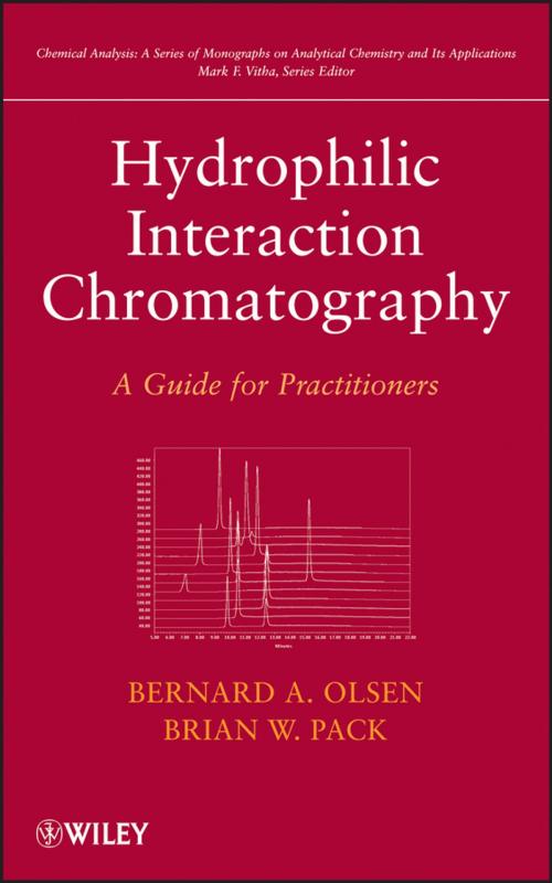 Cover of the book Hydrophilic Interaction Chromatography by Bernard A. Olsen, Brian W. Pack, Mark F. Vitha, Wiley