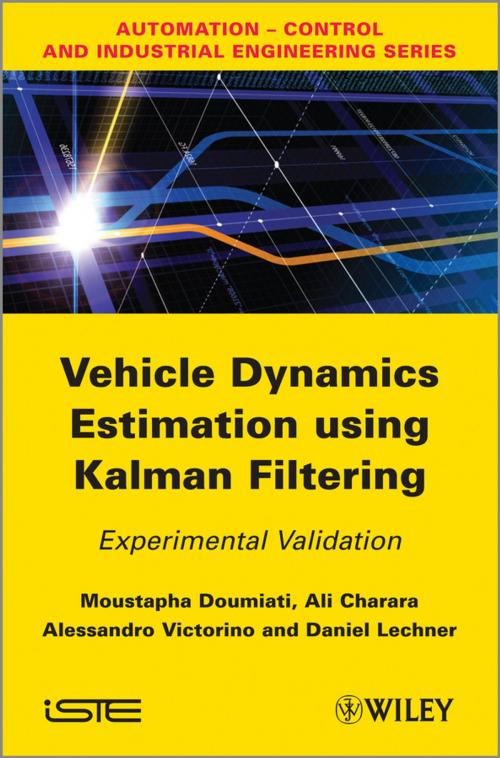 Cover of the book Vehicle Dynamics Estimation using Kalman Filtering by Moustapha Doumiati, Ali Charara, Alessandro Victorino, Daniel Lechner, Wiley