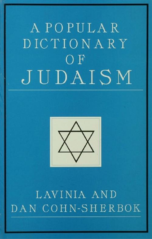 Cover of the book A Popular Dictionary of Judaism by Lavinia Cohn-Sherbok, Dan Cohn-Sherbok, Taylor and Francis