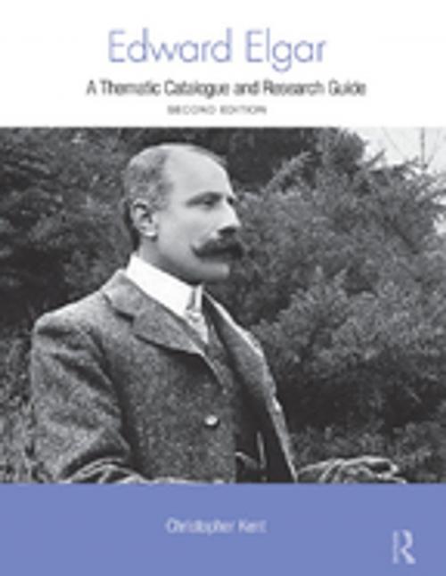 Cover of the book Edward Elgar by Christopher Kent, Taylor and Francis