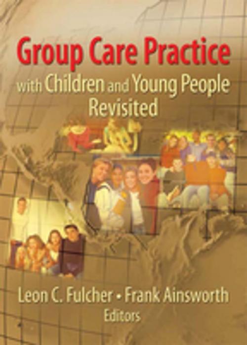 Cover of the book Group Care Practice with Children and Young People Revisited by , Taylor and Francis