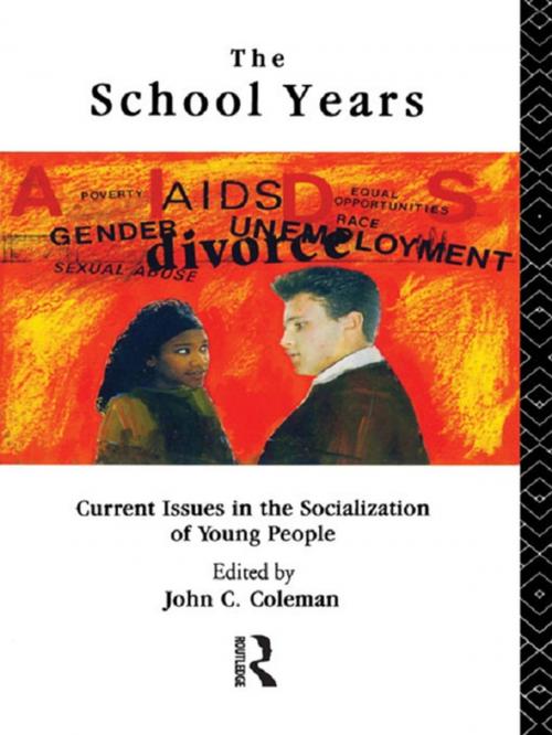 Cover of the book The School Years by , Taylor and Francis