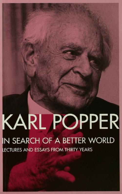 Cover of the book In Search of a Better World by Karl Popper, Taylor and Francis