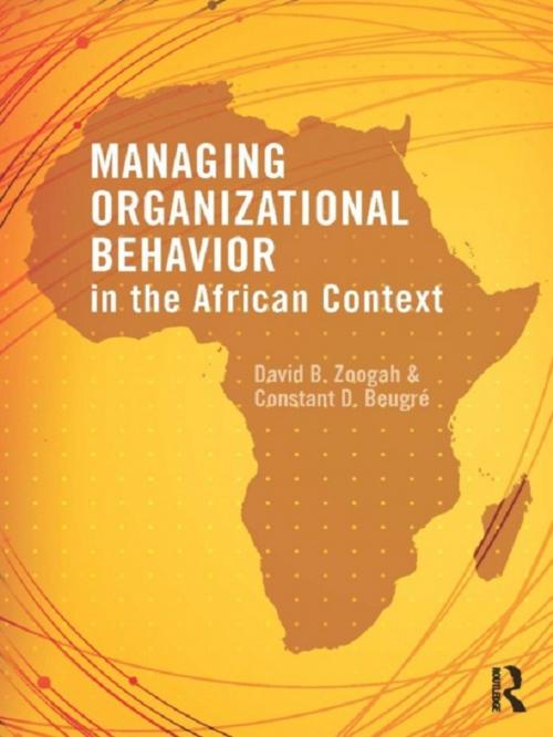 Cover of the book Managing Organizational Behavior in the African Context by David B. Zoogah, Constant D. Beugré, Taylor and Francis