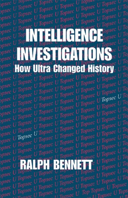 Cover of the book Intelligence Investigations by Ralph Bennett, Taylor and Francis