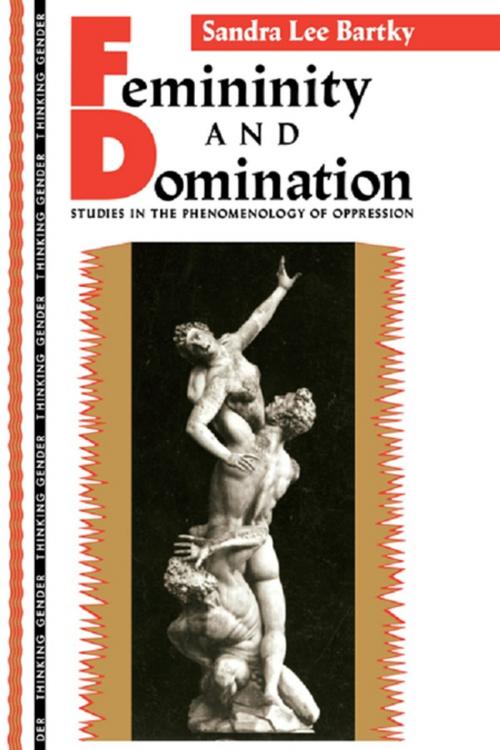 Cover of the book Femininity and Domination by Sandra Bartky Lee, Taylor and Francis