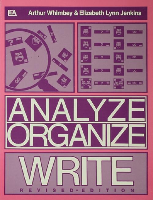 Cover of the book Analyze, Organize, Write by Arthur Whimbey, Elizabeth Lynn Jenkins, Taylor and Francis