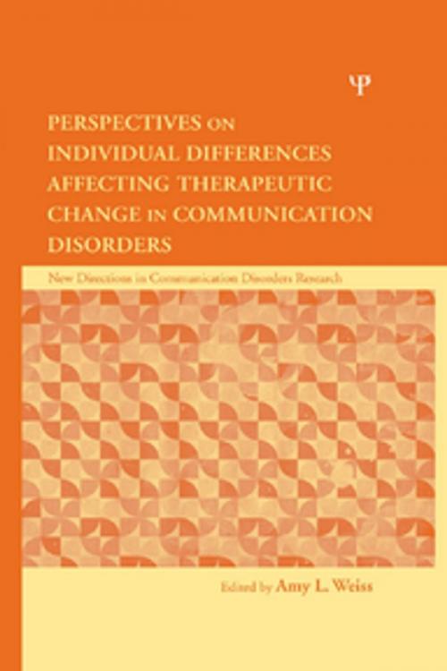 Cover of the book Perspectives on Individual Differences Affecting Therapeutic Change in Communication Disorders by , Taylor and Francis