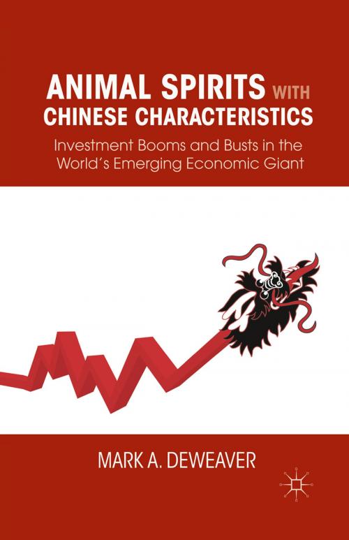 Cover of the book Animal Spirits with Chinese Characteristics by M. DeWeaver, Palgrave Macmillan US