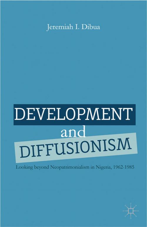 Cover of the book Development and Diffusionism by J. Dibua, Palgrave Macmillan US