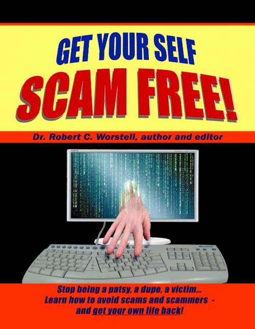 Cover of the book Get Your Self Scam Free! by Dr. Robert C. Worstell, Midwest Journal Press