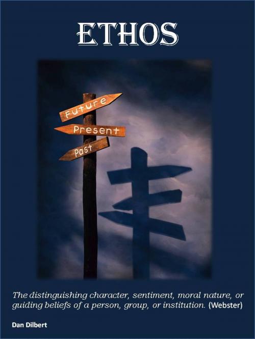 Cover of the book Ethos by Dan Dilbert, Dan Dilbert
