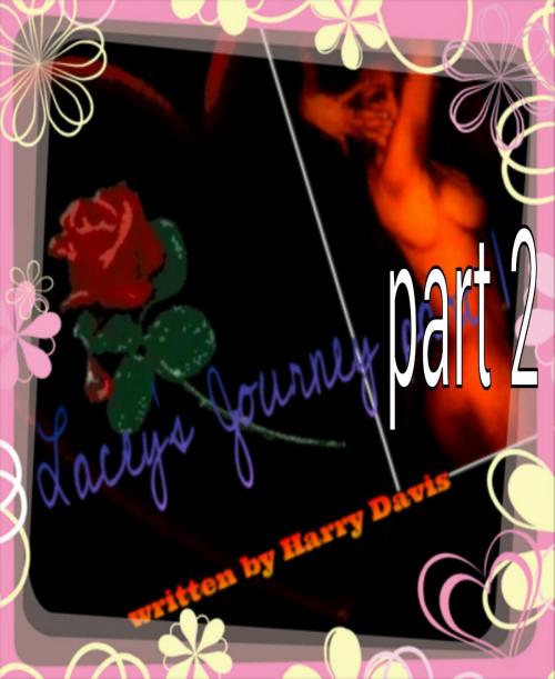 Cover of the book Lacey's Journey part 2 by Harry Davis Jr, Harry Davis, Jr
