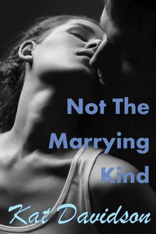 Cover of the book Not The Marrying Kind by Kat Davidson, Kate Harper