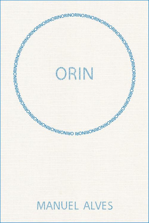 Cover of the book Orin by Manuel Alves, Manuel Alves