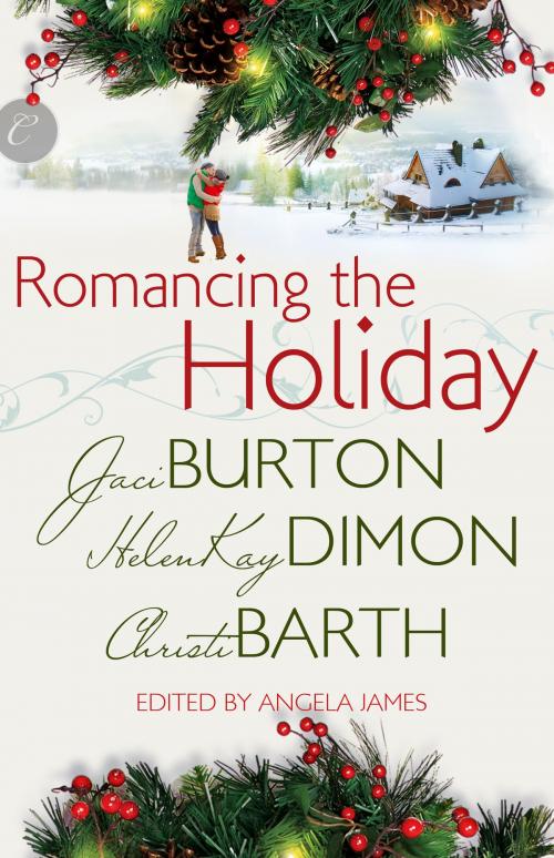 Cover of the book Romancing the Holiday by HelenKay Dimon, Christi Barth, Jaci Burton, Carina Press