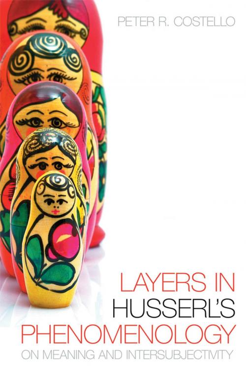 Cover of the book Layers In Husserl's Phenomonology by Peter R.  Costello, University of Toronto Press, Scholarly Publishing Division