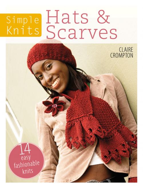 Cover of the book Simple Knits - Hats & Scarves by Clare Crompton, F+W Media