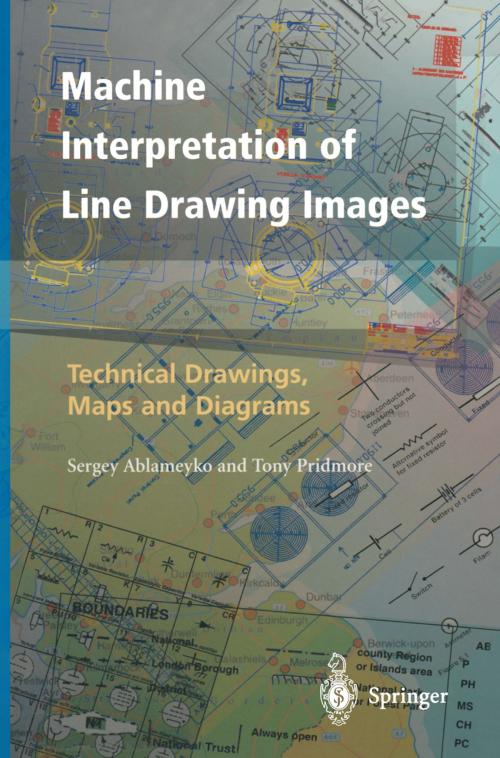 Cover of the book Machine Interpretation of Line Drawing Images by Sergey Ablameyko, Tony Pridmore, Springer London