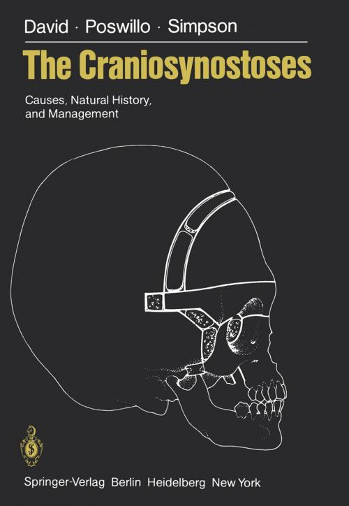 Cover of the book The Craniosynostoses by David J. David, D. Poswillo, D. Simpson, Springer London