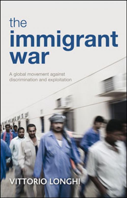 Cover of the book The immigrant war by Longhi, Vittorio, Policy Press