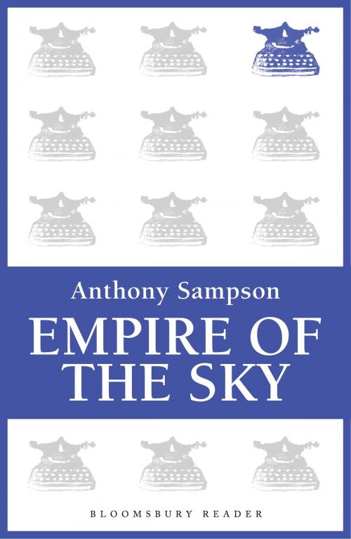 Cover of the book Empire of the Sky by Anthony Sampson, Bloomsbury Publishing