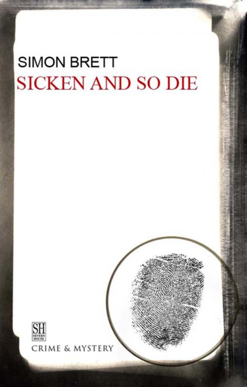 Cover of the book Sicken and So Die by Simon Brett, Severn House Publishers