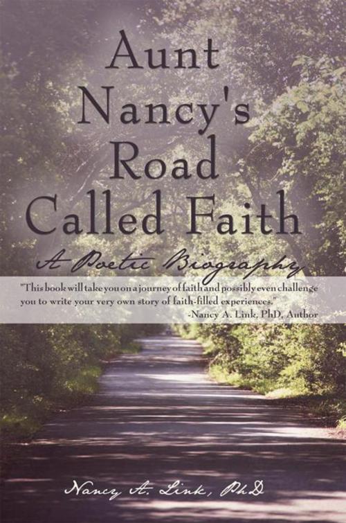 Cover of the book Aunt Nancy's Road Called Faith by Nancy A. Link, WestBow Press