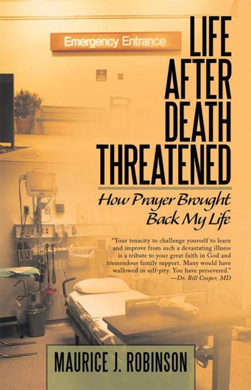 Cover of the book Life After Death Threatened by Maurice J. Robinson, WestBow Press