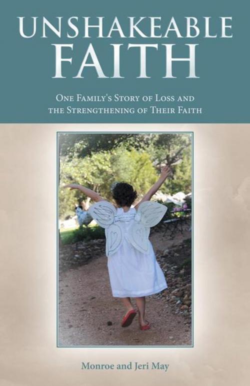Cover of the book Unshakeable Faith by Monroe, Jeri May, WestBow Press