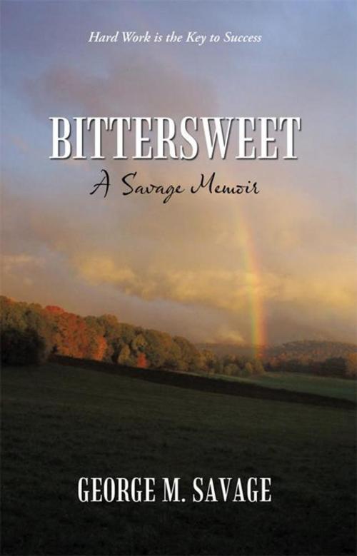 Cover of the book Bittersweet by George M. Savage, WestBow Press