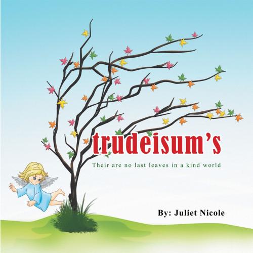 Cover of the book Trudeisum's by Juliet Nicole, Abbott Press