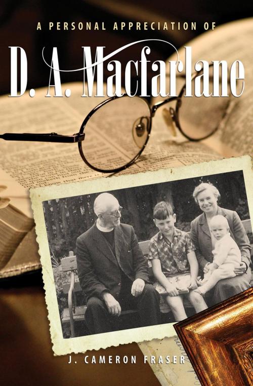 Cover of the book A Personal Appreciation of D. A. Macfarlane by J. Cameron Fraser, Essence Publishing