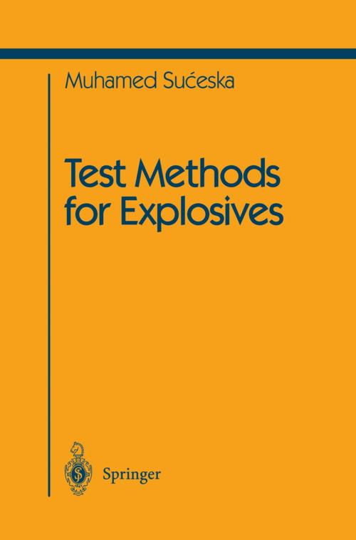 Cover of the book Test Methods for Explosives by Muhamed Suceska, Springer New York